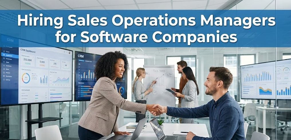 Hiring Sales Operations Managers for Software Companies