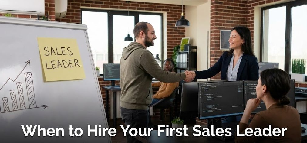When to Hire Your First Sales Leader for Your Software Company